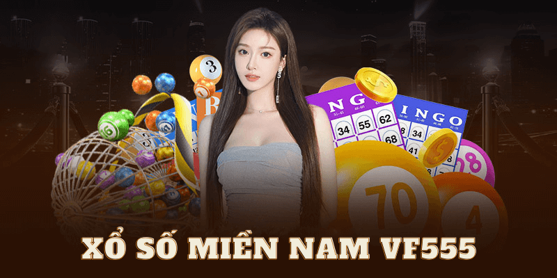 Xổ số miền Nam Vf555 Bí quyết vào bờ an toàn