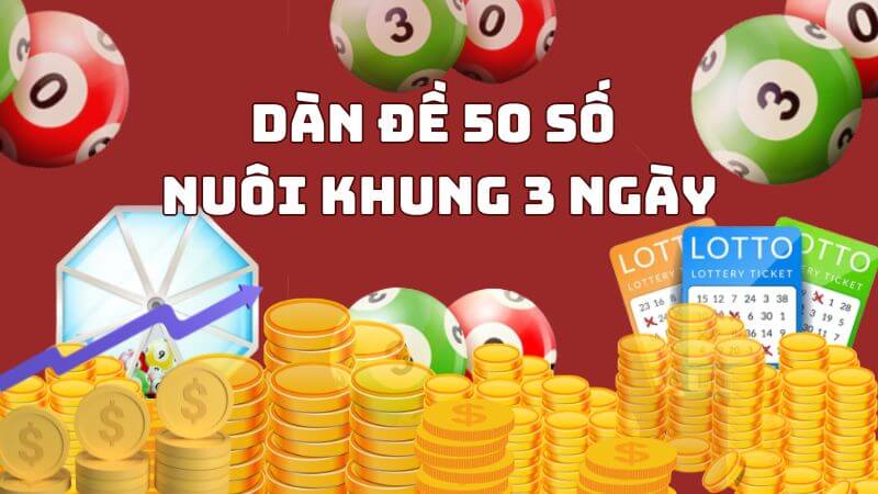 Cách Chơi Dàn Đề 50 Số Rồng Bạch Kim Hiệu Quả