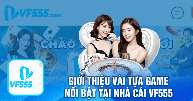 Sự đa dạng của game trên nền tảng VF55